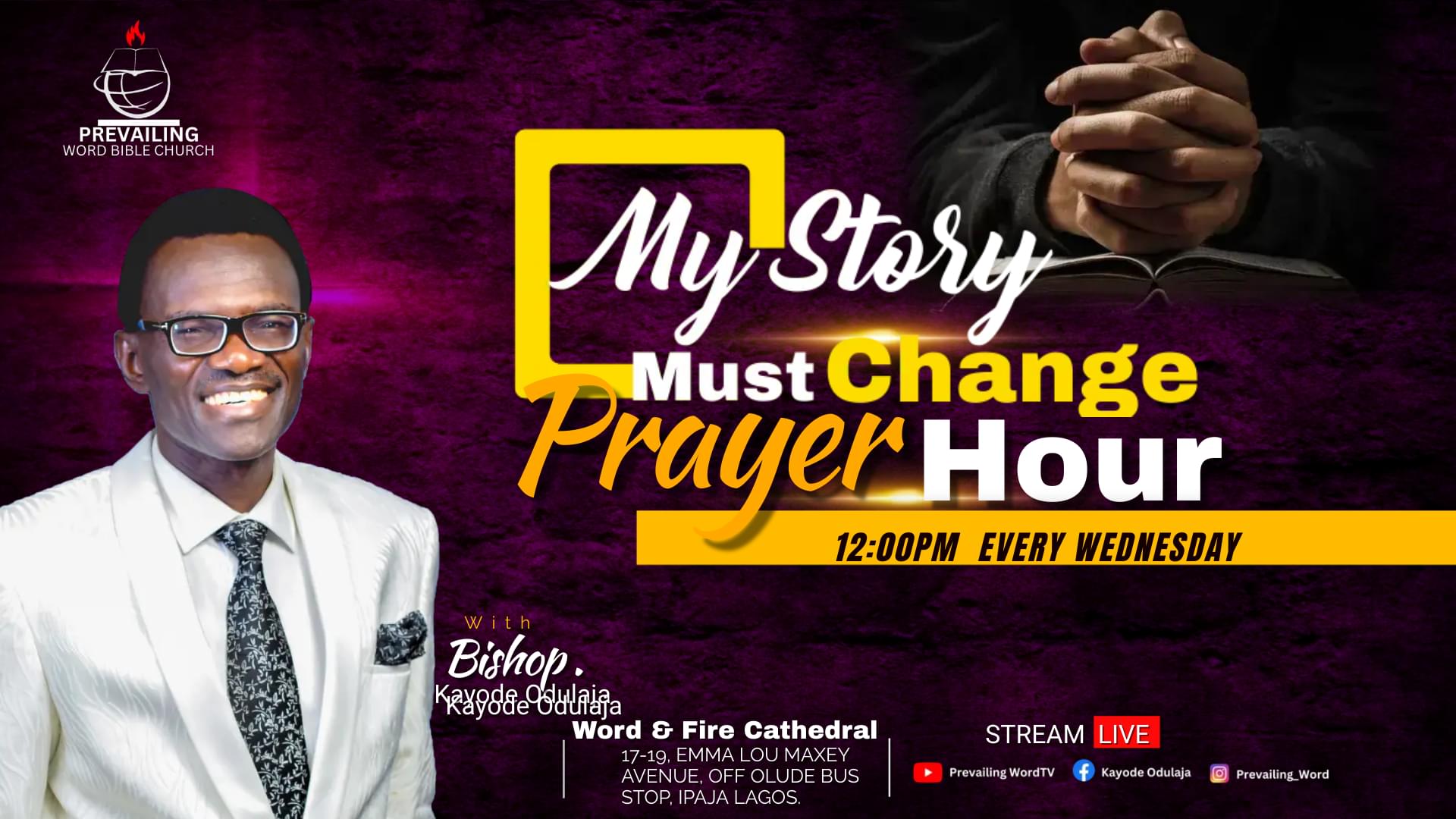 My Story Must Change Prayer Hour - Made with PosterMyWall